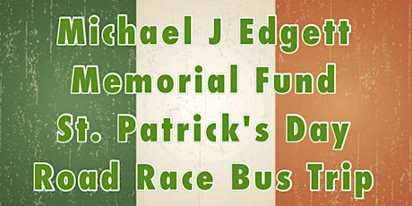 Michael J Edgett Memorial Fund Road Race Bus Trip primary image