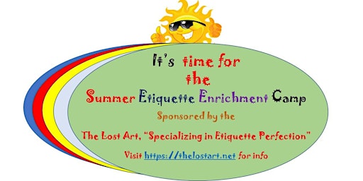 The Lost Art, Summer Etiquette Enrichment Camp