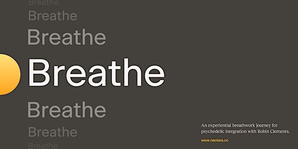 Breathe - An Experiential Breathwork Journey
