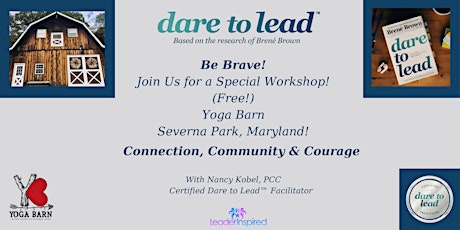 Be Brave! Dare to Lead Workshop at the Yoga Barn! primary image