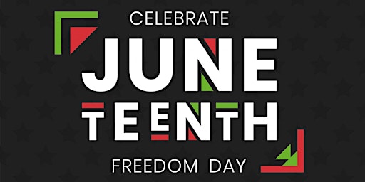 Burlington Freedom Day 2022: A Juneteenth Celebration!