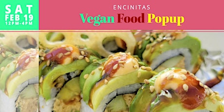 February 19th Encinitas Vegan Food Popup