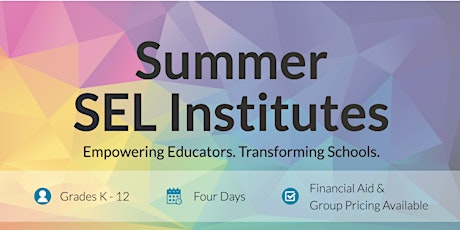 Summer SEL Institute - San Francisco Bay Area tickets