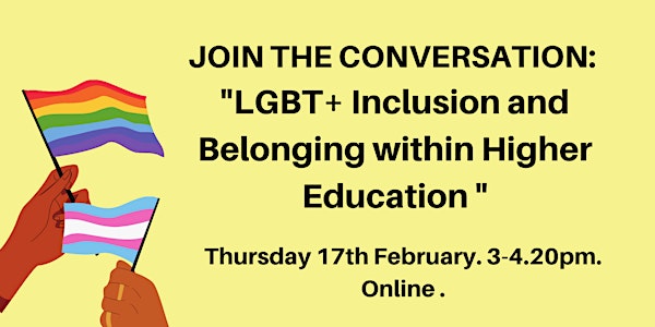Join the Conversation: LGBT+ Inclusion and belonging in Higher Education