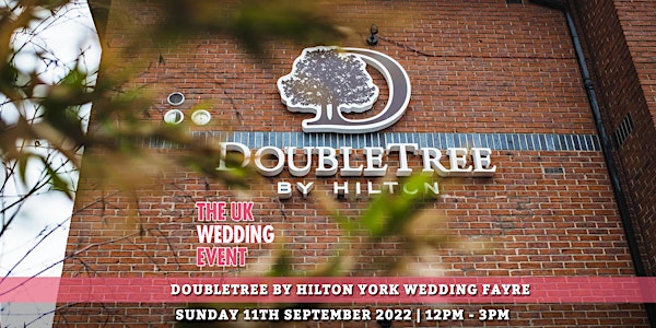 DoubleTree by Hilton York | The UK Wedding Event