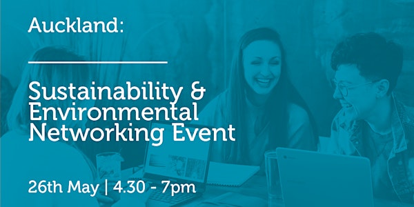 NZ260522 Auckland: Sustainability & Environmental Networking Event