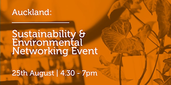 NZ250822 Auckland: Sustainability & Environmental Networking Event