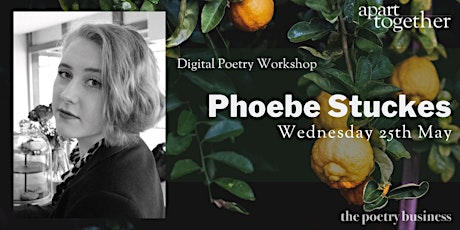 Apart Together: Digital Poetry Workshop with Phoebe Stuckes