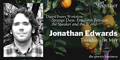 Apart Together: Poetry Writing Workshop with Jonathan Edwards tickets