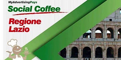 Immagine principale di MyAdvertisingPays - Social Coffee Regione Lazio 