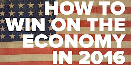 How to Win on the Economy in 2016 primary image