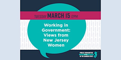 Working in Government: Views from NJ Women, a 50th event