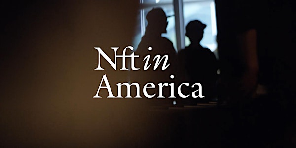 NFT in America - Livestream Tickets, Fri, Mar 25, 2022 at 10:00 AM |  Eventbrite