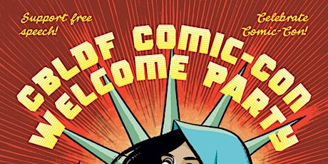 CBLDF Welcome Party - San Diego Comic-Con 2016!
