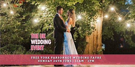 Parsonage York Wedding Fayre | The UK Wedding Event