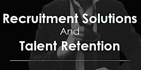 Recruitment Solution & Talent Retention Workshop primary image