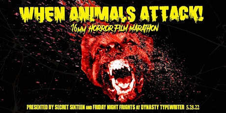 WHEN ANIMALS ATTACK: A 16mm Horror Movie Marathon tickets