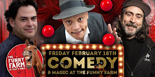 A Night of Comedy and Magic at The Funny Farm at T primary image