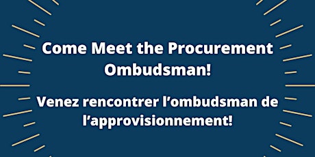 Come Meet the Procurement Ombudsman!