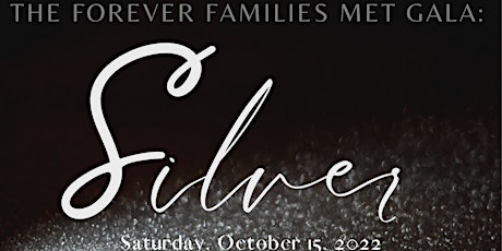 Silver:  Forever Families' 25th Anniversary Charity Gala