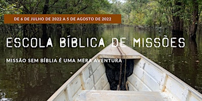 Escola Bíblica de Missões ⚡️JULHO  22