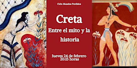 Imagen principal de Ciclo Mundos Perdidos Charla-Coloquio “Creta. Entre el mito y la historia”