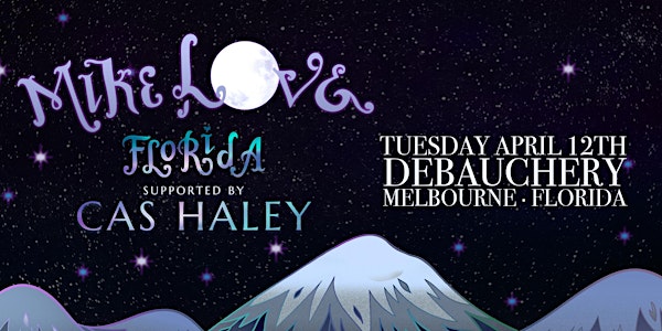 MIKE LOVE (full band) & CAS HALEY  - Melbourne