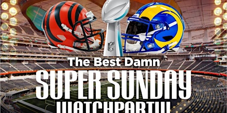 SUPERSUNDAY WATCHPARTY W/ A HUGE TAILGATE BUFFET! BUY SEATS @ THE DOOR TOO!