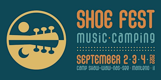 Shoe Fest Music and Camping 2022