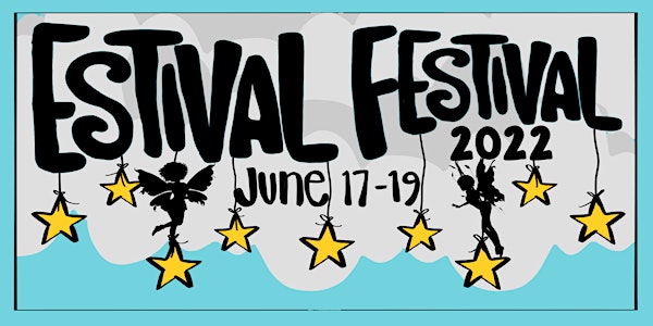 Estival Festival | June 17-19, 2022 | Caneadea, NY