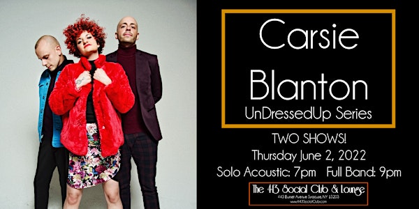 Carsie Blanton UnDressedUp Series  at The 443 - TWO SHOWS! - 6/2