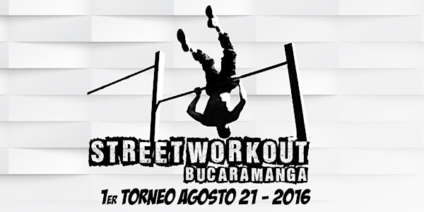 Inscripción 1er Torneo de Street Workout Bucaramanga