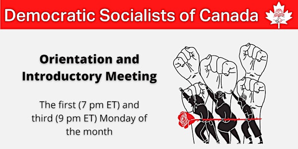 Democratic Socialists of Canada Monthly Orientation