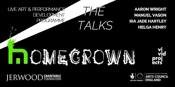 Homegrown - The Talks: Making by Ria Jade Hartley