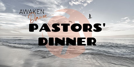 PASTORS' DINNER - Church Awakening Conference 2022 primary image