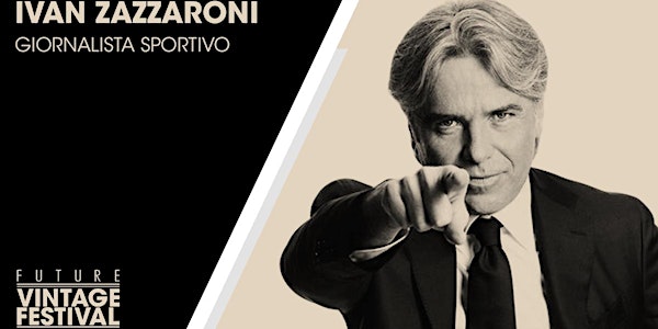 IVAN ZAZZARONI // 9 Settembre - Future Vintage Festival 2016