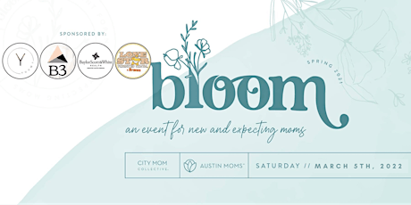 Primaire afbeelding van Bloom :: A Baby & Parenting Event in Austin