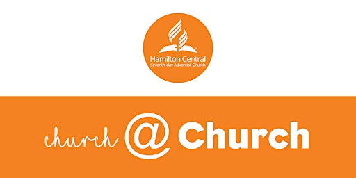 Hamilton Central SDA Chruch @ Chruch - 12th of Feb 2022 primary image