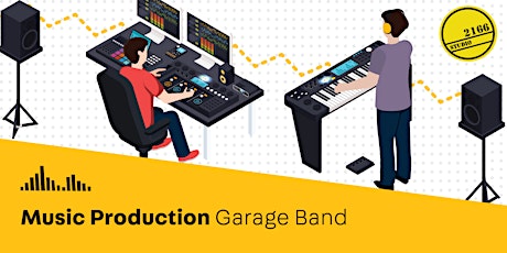 Music Production - GarageBand tickets