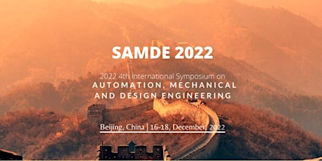 Symposium on Automation, Mechanical and Design Engineering (SAMDE 2022) tickets