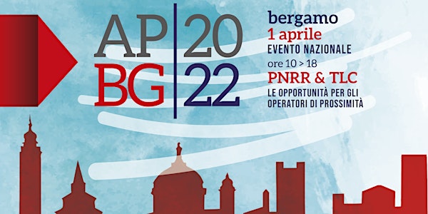 APBG22 - PNRR e TLC, le opportunità per gli Operatori di Prossimità