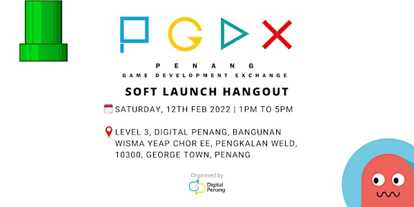 Penang Game Development Exchange (PGDX) Soft Launch Hangout