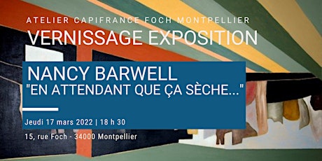 Image principale de Vernissage de l'exposition de Nancy Barwell "En attendant que ça sèche..."