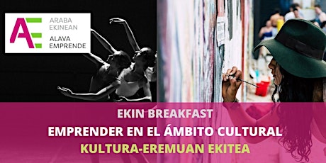 Ekin Breakfast Emprender en el ámbito cultural - Kultura eremuan-ekitea