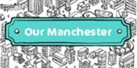 Copy of Our Manchester - Crowdfunding green and blue spaces primary image