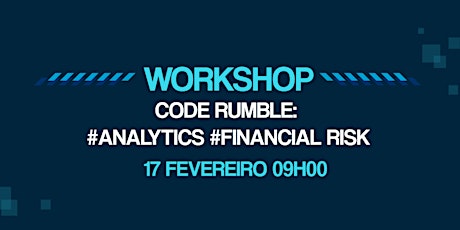Workshop | Code Rumble: #Analytics #Financial Risk
