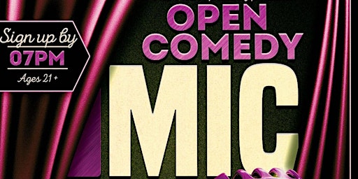 Comedy Open Mic...New and Veteran comics test their funny skills primary image
