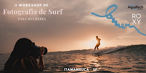 II Workshop La Mer de Fotografia de Surf - ITAMAMBUCA (SP)