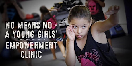 No Means No - A Young Girls' Empowerment Clinic primary image