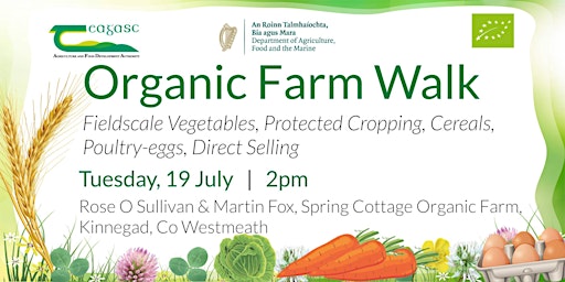 Organic Farm Walk - Rose O'Sullivan & Martin Fox
